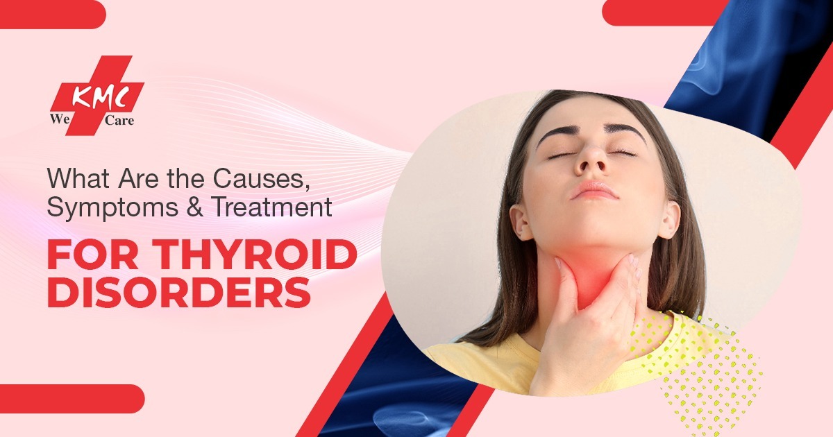 What Are the Causes, Symptoms & Treatment for Thyroid Disorders?