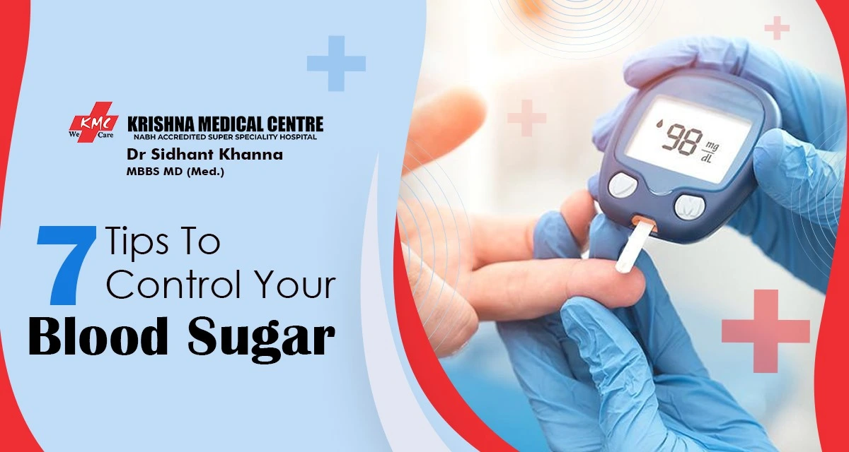 7 Tips to Control Your Blood Sugar