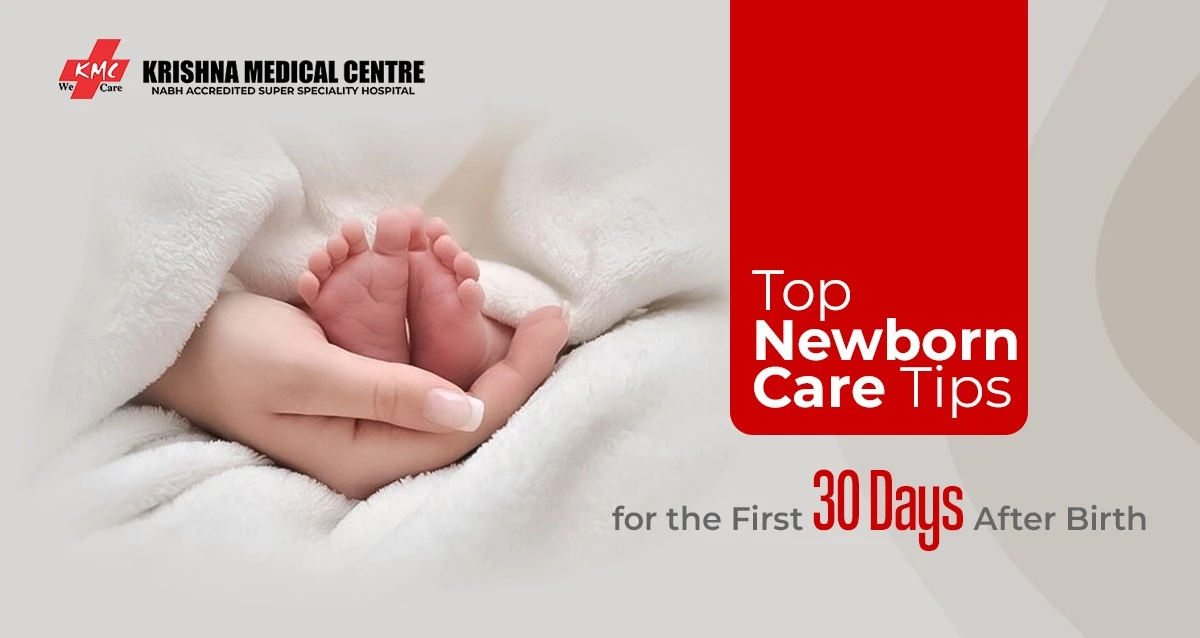 Top Newborn Care Tips for the First 30 Days After Birth