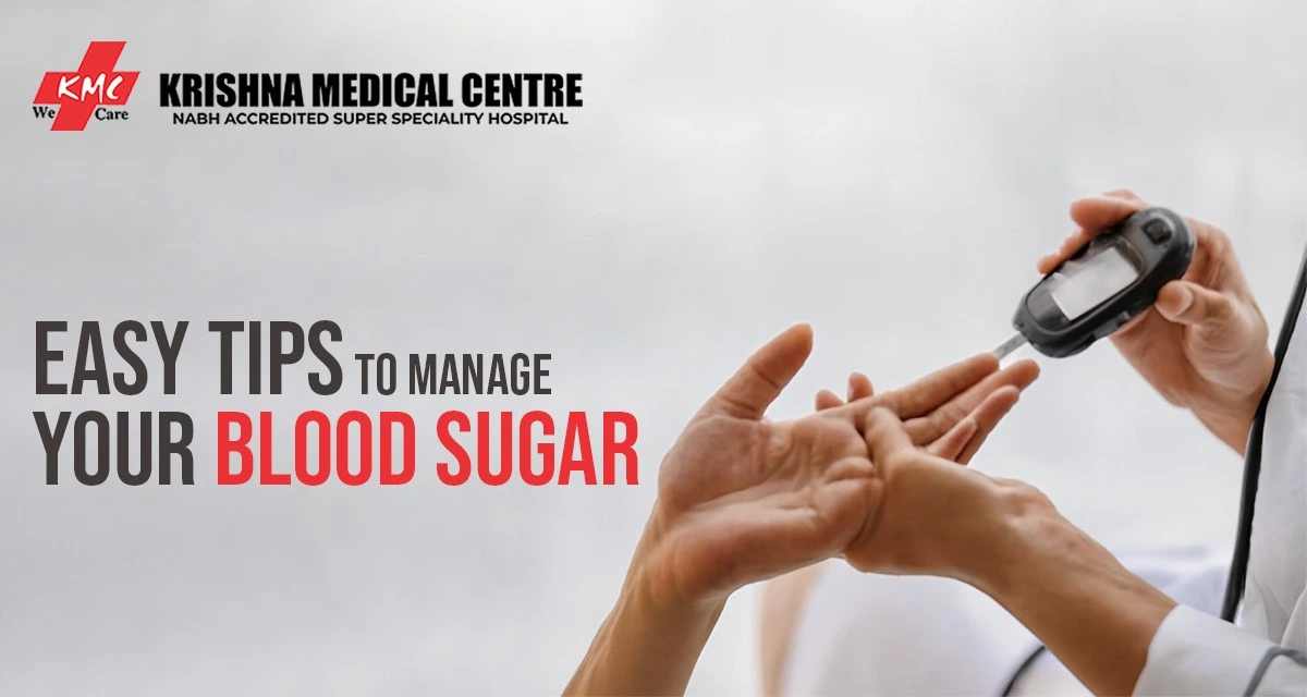 Easy Tips to Manage Your Blood Sugar